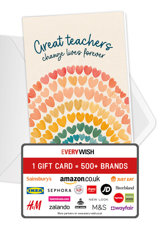 Great teachers change lives forever - Rainbow hearts