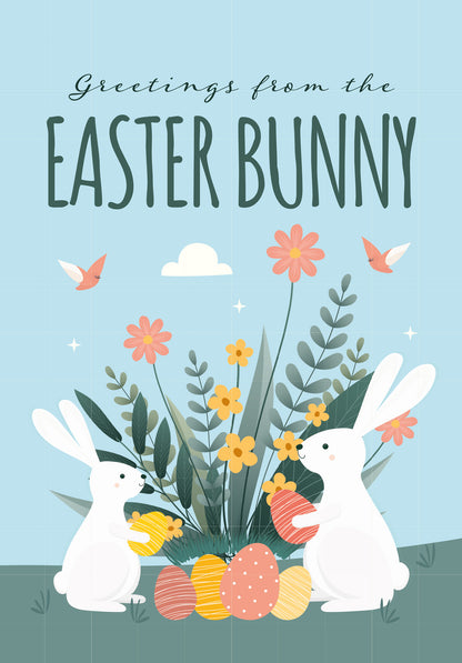 Greetings from the Easter Bunny - Bunnies and flowers