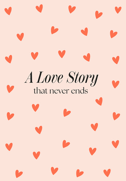 A love story that never ends - Hearts
