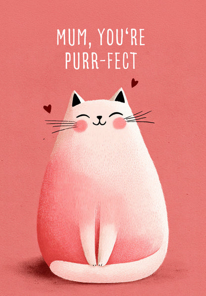 Mum you're purrfect - Cat Pink