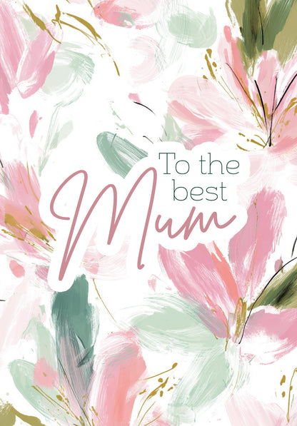 To the best Mum - Painted Flowers
