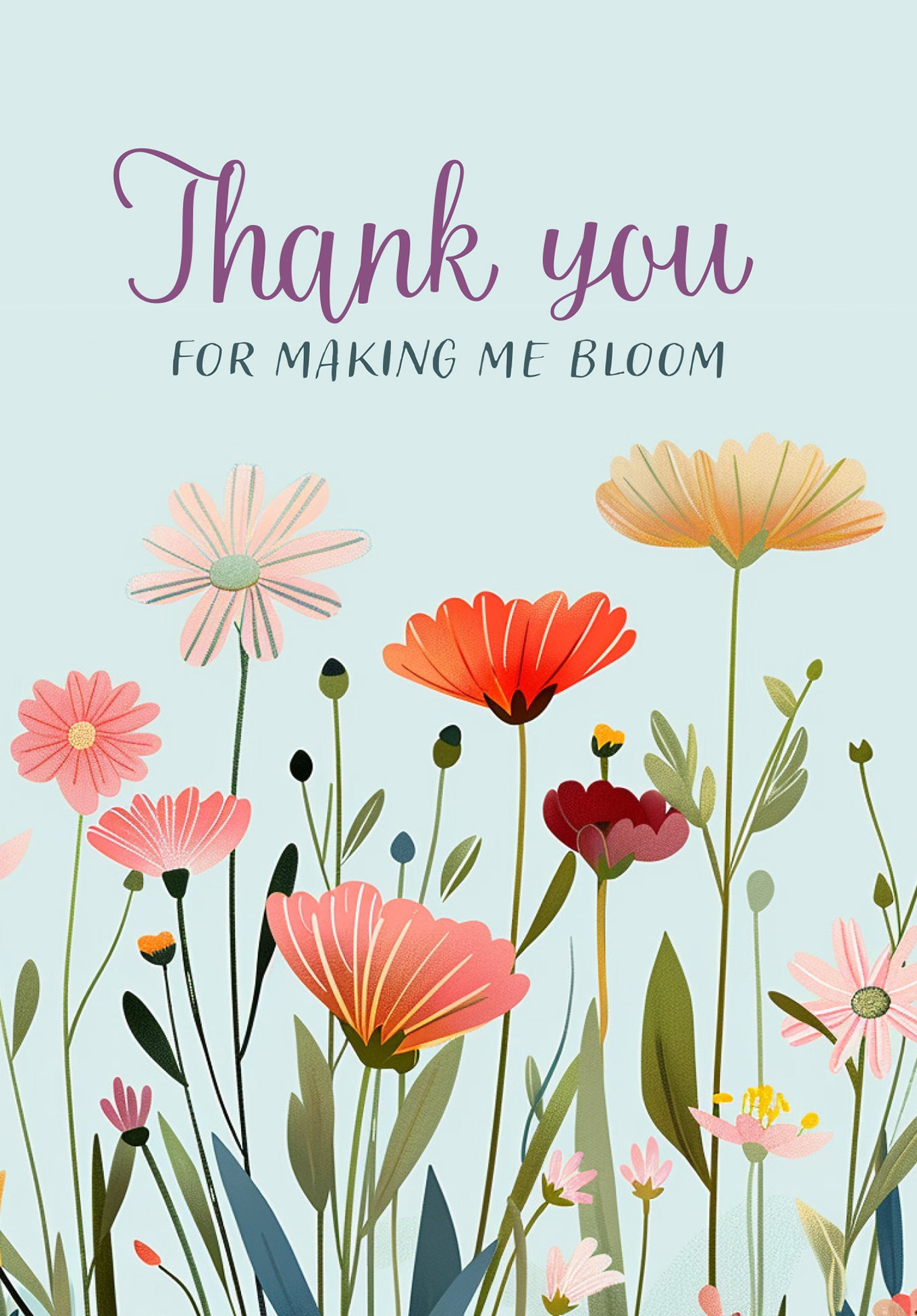 Thank you for making me bloom - Flowers blue