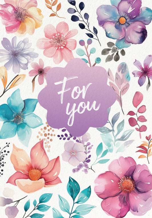 For you -  Watercolour Flowers