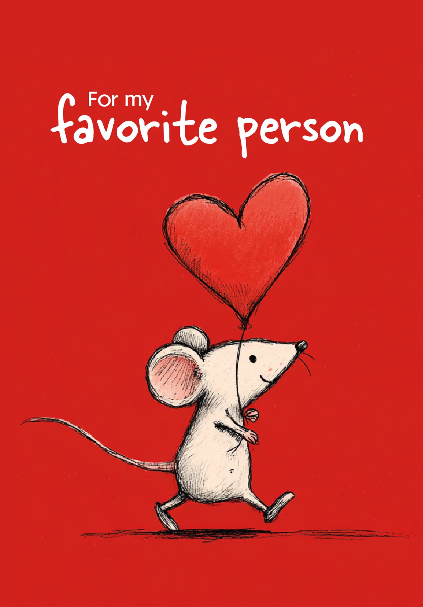 For my favorite Person - Mouse