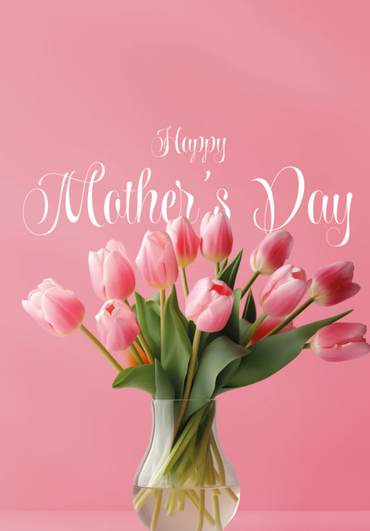 Happy Mother's Day - Tulip vase