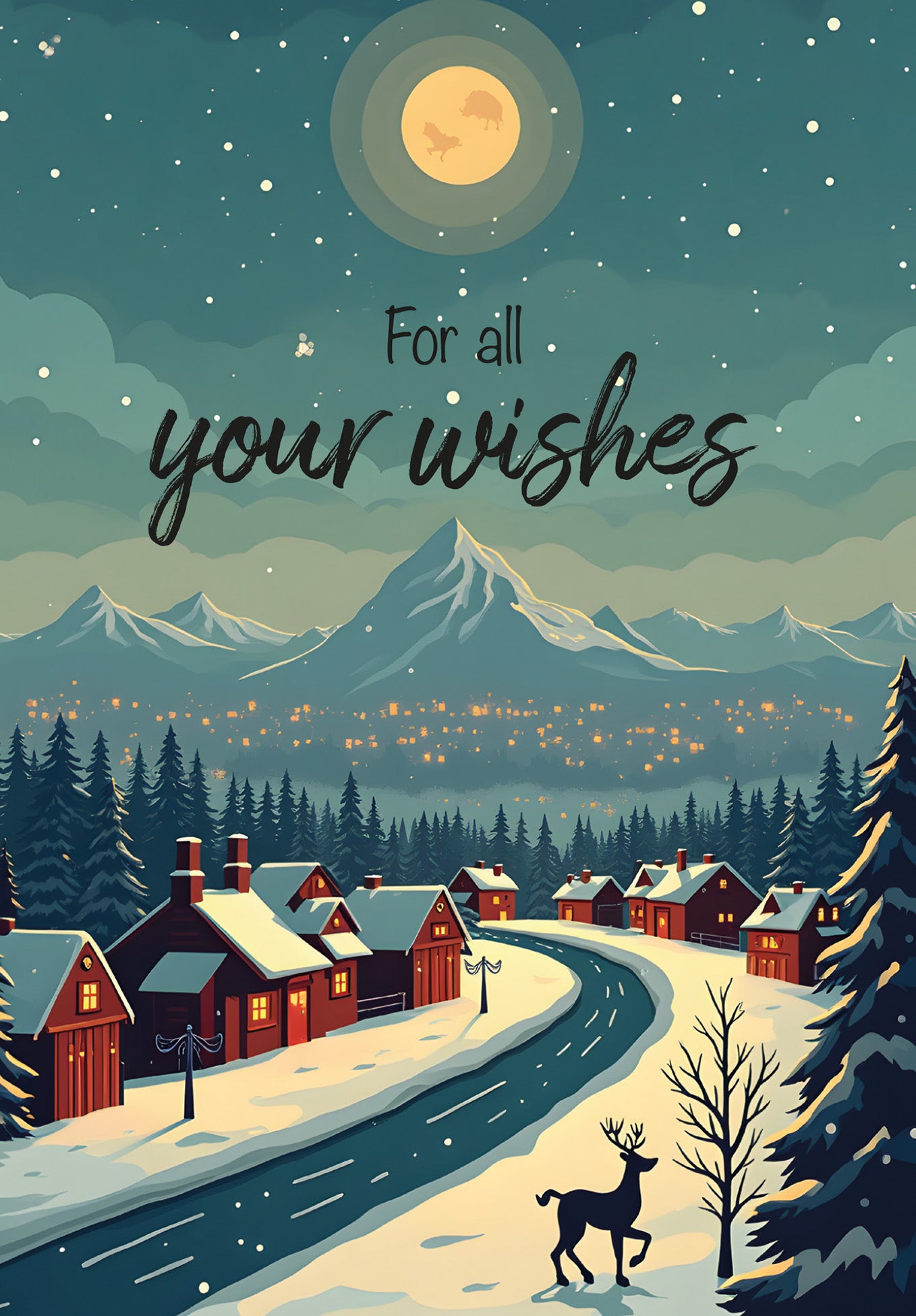 For all your wishes - Winter Town Reindeer